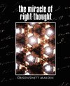 The Miracle of Right Thought (New Edition)