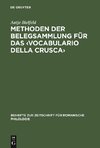 Methoden der Belegsammlung für das <Vocabulario della Crusca>