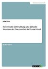 Historische Entwicklung und aktuelle Situation der Frauenarbeit in Deutschland