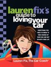 Lauren Fix's Guide to Loving Your Car