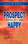 Prospect When You Are Happy