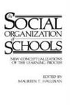 The Social Organization of Schools