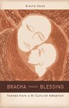 Bracha Means Blessing