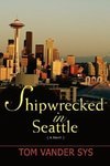 Shipwrecked in Seattle