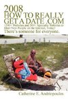 2008 How to Really Get a Date .com