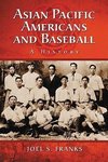 Franks, J:  Asian Pacific Americans and Baseball