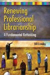 Renewing Professional Librarianship