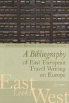 Bracewell, W: Bibliography of East European Travel Writing o