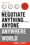 Acuff, F: How to Negotiate Anything with Anyone Anywhere Aro