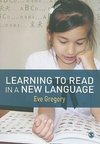 Gregory, E: Learning to Read in a New Language