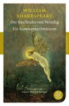 Der Kaufmann von Venedig / Ein Sommernachtstraum