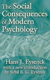 The Social Consequences of Modern Psychology