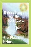Babbelings by the Rainbow