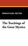 The Teachings of the Great Mystics