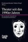 Theater seit den 1990er Jahren