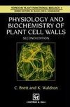 Physiology and Biochemistry of Plant Cell Walls