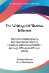 The Writings Of Thomas Jefferson