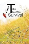 Tales of Teenage Survival