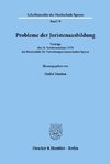 Probleme der Juristenausbildung.