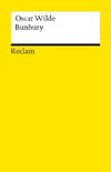Bunbury oder Ernst sein ist wichtig. Eine triviale Komödie für ernsthafte Leute