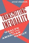 Transmitting Inequality
