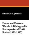 Future and Fantastic Worlds