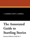 The Annotated Guide to Startling Stories