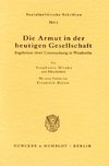 Die Armut in der heutigen Gesellschaft.