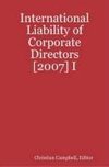 International Liability of Corporate Directors [2007] I