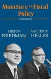 Friedman, M: Monetary vs Fiscal Policy