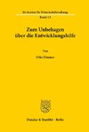 Zum Unbehagen über die Entwicklungshilfe.