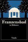 Franzensbad in Böhmen