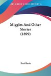 Miggles And Other Stories (1899)