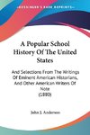 A Popular School History Of The United States