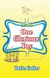 One Glorious Day