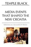 Media Events That Shaped the New Croatia