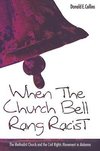WHEN THE CHURCH BELLS RANG RACIST