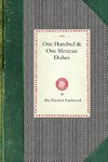 One Hundred & One Mexican Dishes