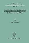 Der Effektenbestand in West-Deutschland als materielle Grundlage der allgemeinen Einführung von Bucheffekten.