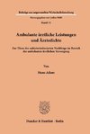 Ambulante ärztliche Leistungen und Ärztedichte.