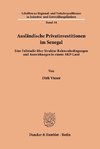 Ausländische Privatinvestitionen im Senegal.