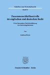 Zusammenschlußkontrolle im englischen und deutschen Recht