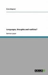 Languages, thoughts and realities?