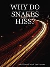 Why Do Snakes Hiss?