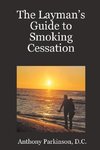 The Layman's Guide to Smoking Cessation