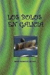 Los Bolos En Galicia