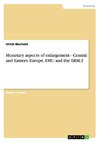 Monetary aspects of enlargement - Central and Eastern Europe, EMU and the ERM-2