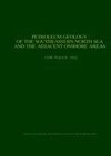 Petroleum Geology of the Southeastern North Sea and the Adjacent Onshore Areas