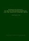 Petroleum Geology of the Southeastern North Sea and the Adjacent Onshore Areas