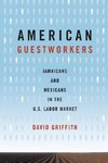 American Guestworkers